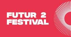 Futur 2 Festival